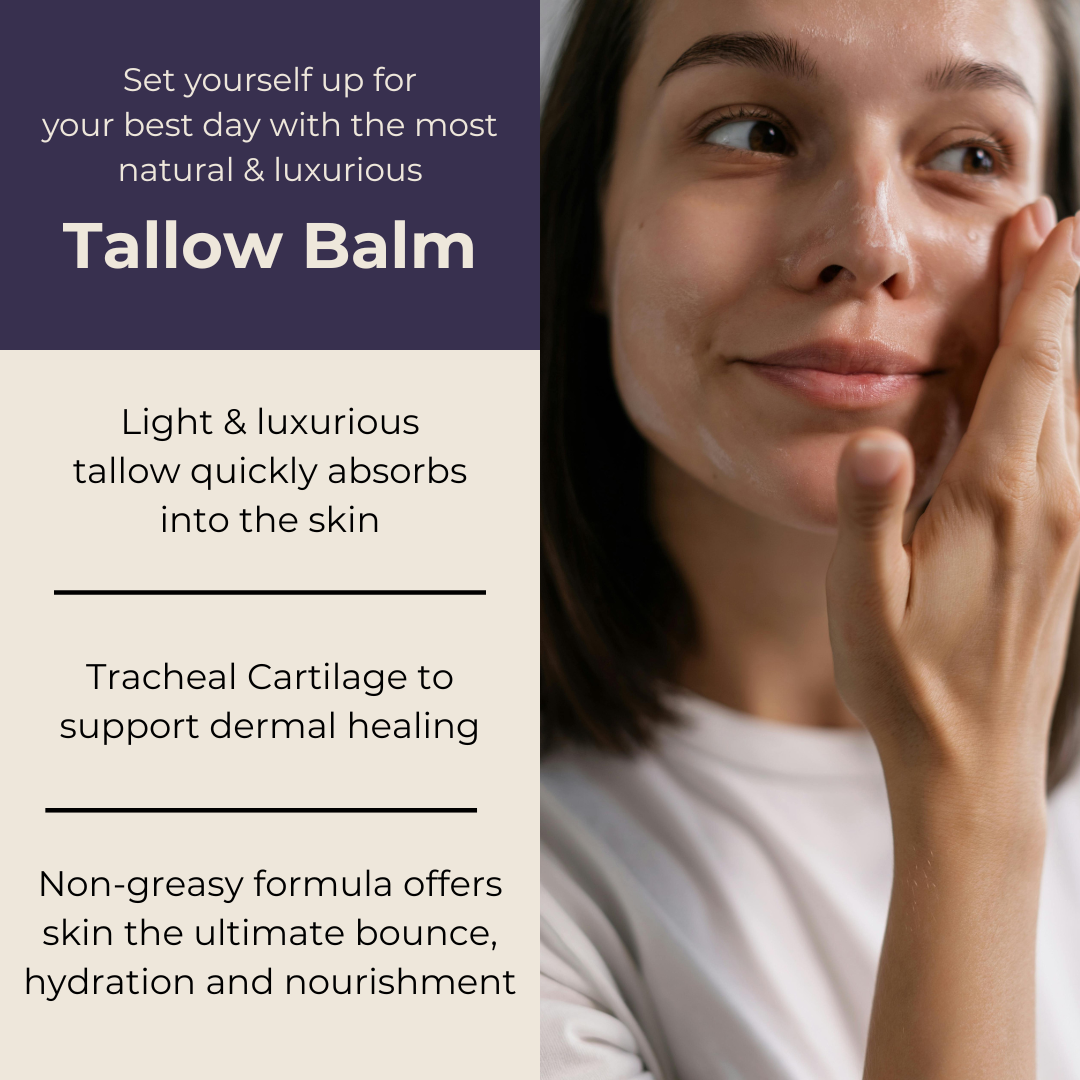 Woman applying Tallow Balm to her face. Bullet points: light and luxurious tallow quickly absorbs into the skin; tracheal cartilage to support dermal healing; non-greasy formula offers skin ultimate bounce, hydration, and nourishment.